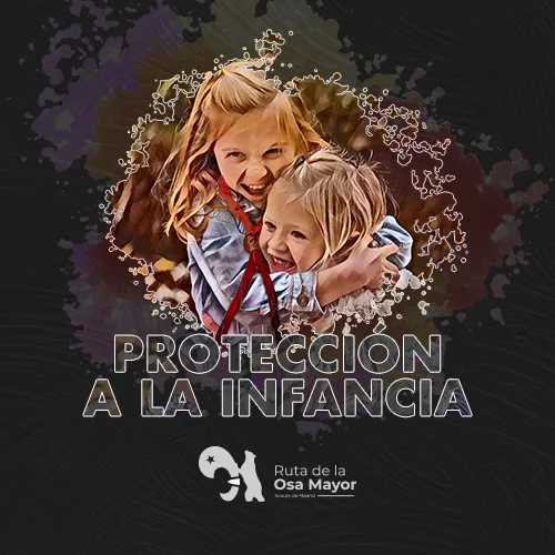 Proyecto Ruta de la Osa Mayor - Cartel Protección a la Infancia